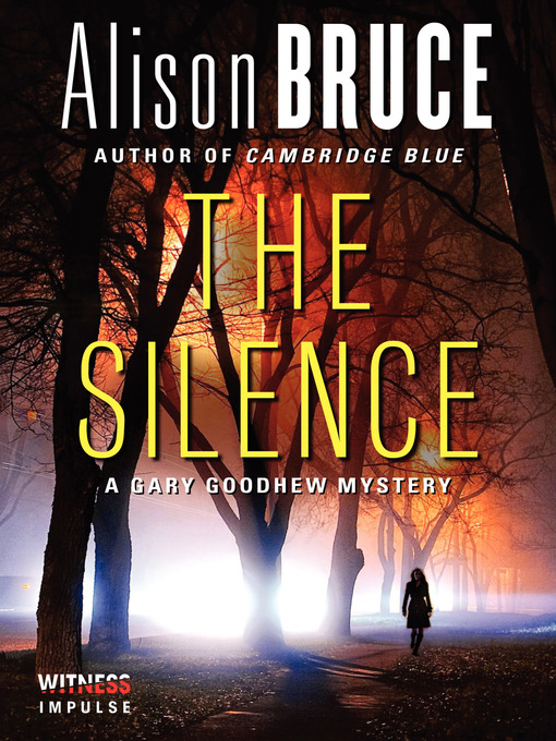 Title details for The Silence by Alison Bruce - Available